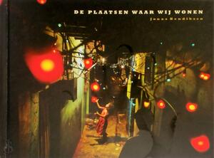 De plaatsen waar wij wonen - Jonas Bendiksen