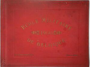 Ecole Militaire de Belgique 1900 - Phot. De Jongh Frères Ecole Militaire de Belgique 1900 - Phot. De Jongh Frères