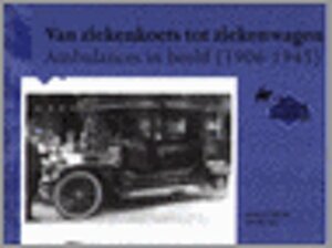 Van ziekenkoets tot ziekenwagen - K.J.J. Waldeck, Th. Gras Van ziekenkoets tot ziekenwagen - K.J.J. Waldeck, Th. Gras