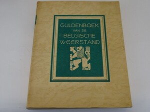 Guldenboek van de Belgische weerstand - Unknown Guldenboek van de Belgische weerstand - Unknown