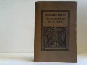 Zwiegespräche vom unendlichen All und den Welten. Verdeutscht und erläutert von Ludwig Kuhlenbeck - Giordano Bruno Zwiegespräche vom unendlichen All und den Welten. Verdeutscht und erläutert von Ludwig Kuhlenbeck - Giordano Bruno