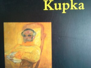 Kupka - Pierre Brullé, Markéta Theinhardt, Museum Het Paleis (Hague Netherlands), John Sillevis, Jan E. Schierbeek Kupka - Pierre Brullé, Markéta Theinhardt, Museum Het Paleis (Hague Netherlands), John Sillevis, Jan E. Schierbeek