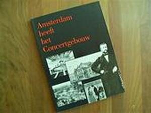Amsterdam heeft het Concertgebouw - Jan Taat, Het Parool Amsterdam heeft het Concertgebouw - Jan Taat, Het Parool