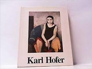 Karl Hofer. Eine Ausstellung des Kreises Unna. Schloss Cappenberg. - Jürgen Schilling Karl Hofer. Eine Ausstellung des Kreises Unna. Schloss Cappenberg. - Jürgen Schilling