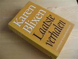 Laatste verhalen - Karen Blixen, Ruth Wolf Laatste verhalen - Karen Blixen, Ruth Wolf