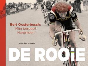 De Rooie - John van Ierland De Rooie - John van Ierland