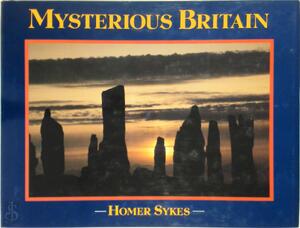 Mysterious Britain - Homer Sykes Mysterious Britain - Homer Sykes