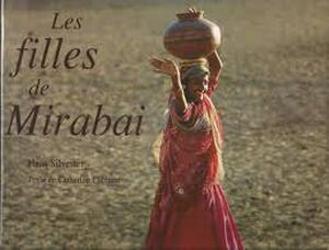 Les filles de Mirabaï - Hans Silvester, Catherine Clément Les filles de Mirabaï - Hans Silvester, Catherine Clément