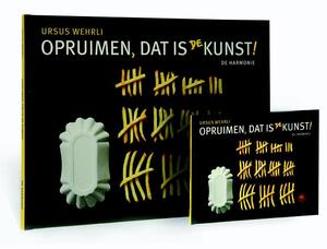 Opruimen dat is de kunst - Ursus Wehrli