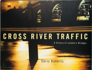 Cross River Traffic - Chris Roberts
