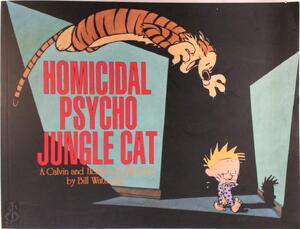 Homicidal Psycho Jungle Cat - Bill Watterson
