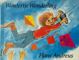 Woutertje wonderling - Hans Andreus