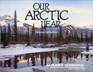 Our Arctic Year - Vivian Staender, Gil Staender