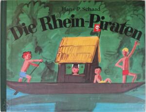 Die Rhein-Piraten - Hans P. Schaad