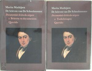 De brieven van De Schoolmeester. Documentair-kritische uitgave [2 delen] - Marita Mathijsen