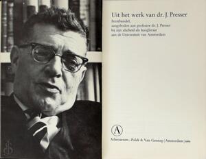 Uit het werk van Dr. J. Presser - Jacob Presser