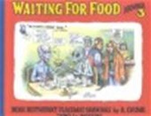Waiting for Food, Number 3 - R. Crumb