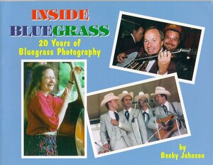 Inside Bluegrass: 20 years of bluegrass photography - Becky Johnson
