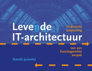 Levende IT-architectuur - Daniël Jumelet
