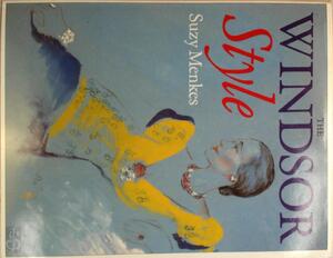 The Windsor Style - Suzy Menkes