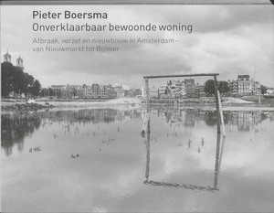 Onverklaarbaar bewoonde woning - Pieter Boersma, Tjebbe Tijen Onverklaarbaar bewoonde woning - Pieter Boersma, Tjebbe Tijen