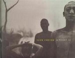 A Ticket to - Teun Voeten, Henri Beunders A Ticket to - Teun Voeten, Henri Beunders