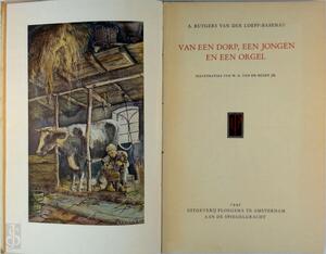 Van een dorp, een jongen en een orgel - A. Rutgers van Der Loeff Van een dorp, een jongen en een orgel - A. Rutgers van Der Loeff