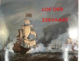 Lof der zeevaart - Jeroen Giltaij, Jan Kelch, Museum Boymans-Van Beuningen, Gemäldegalerie (Berlin Germany), Museum Boijmans Van Beuningen (Rotterdam Netherlands) Lof der zeevaart - Jeroen Giltaij, Jan Kelch, Museum Boymans-Van Beuningen, Gemäldegalerie (Berlin Germany), Museum Boijmans Van Beuningen (Rotterdam Netherlands)