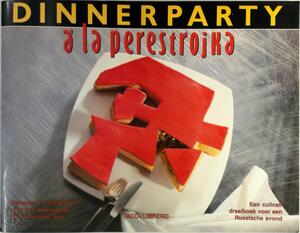 Dinnerparty à la Perestrojka - Marianne Saul