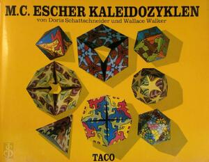 M.C. Escher Kaleidozyklen - Doris Schattschneider, Maurits Cornelis Escher, Wallace Walker M.C. Escher Kaleidozyklen - Doris Schattschneider, Maurits Cornelis Escher, Wallace Walker