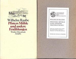 Pfisters Muhle und andere Erzahlungen - W. Raabe Pfisters Muhle und andere Erzahlungen - W. Raabe