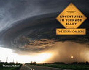 Adventures in Tornado Alley - Mike Hollingshead, Eric Nguyen