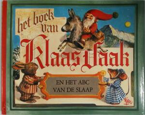 Het boek van Klaas Vaak en het ABC van de slaap - Rien Poortvliet, Wil Huygen Het boek van Klaas Vaak en het ABC van de slaap - Rien Poortvliet, Wil Huygen
