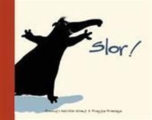 Slor! - Anneruth Mathilde Wibaut, Doesjka Bramlage Slor! - Anneruth Mathilde Wibaut, Doesjka Bramlage