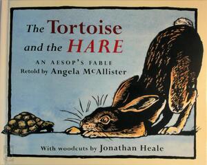 The Tortoise and the Hare - Aesop The Tortoise and the Hare - Aesop