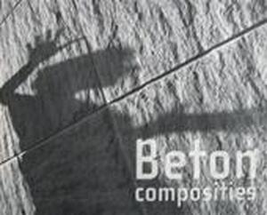 Betoncomposities - Heleen de Kruyf, Ineke Key, Jana Beranová Betoncomposities - Heleen de Kruyf, Ineke Key, Jana Beranová