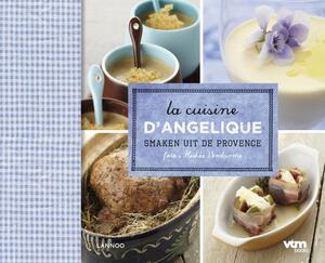 La cuisine d'Angelique - A. Deckers