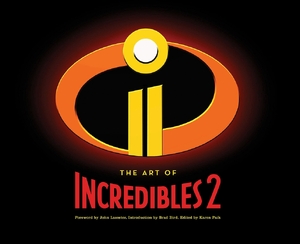 Art of the incredibles 2 - John Lasseter Art of the incredibles 2 - John Lasseter