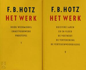Het Werk - 2 delen - F. B. Hotz Het Werk - 2 delen - F. B. Hotz