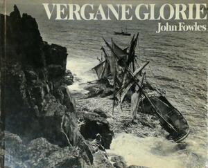 Vergane glorie - John Fowles, John Gibson, Alexander Gibson, Herbert Gibson, James Gibson, Frank Gibson Vergane glorie - John Fowles, John Gibson, Alexander Gibson, Herbert Gibson, James Gibson, Frank Gibson