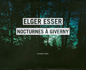 Elger Esser – Nocturnes à Giverny - 