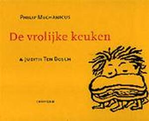 De vrolijke keuken - Philip Mechanicus De vrolijke keuken - Philip Mechanicus