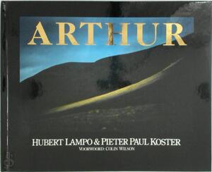 Arthur - Hubert Lampo, Pieter Paul Koster Arthur - Hubert Lampo, Pieter Paul Koster