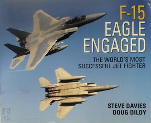 F-15 Eagle Engaged - Steve Davies, Doug Dildy