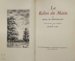 La Relève du Matin - Henry de Montherlant La Relève du Matin - Henry de Montherlant