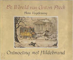 De Wereld van Anton Pieck - Hans Vogelesang