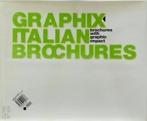 Graphix Italian Brochures: Experimental Brochure and Folder / Brochures With Graphic Impact - [Ed.] Kalimera