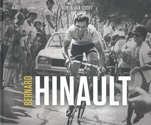 Bernard Hinault - Ruben Van Gucht Bernard Hinault - Ruben Van Gucht