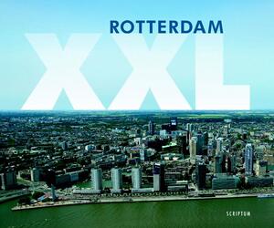 Rotterdam XXL - D. Sellenraad, P. de Lange