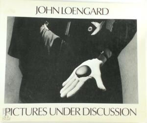 Pictures Under Discussion - John Loengard